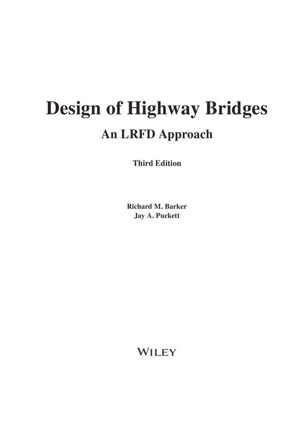 公路桥梁设计（第三版）英文原版Design of Highway Bridges：An LRFD Approach -Richard M.Barker/Jay A.Puckett