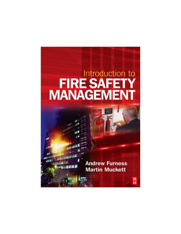 英文版 消防安全管理简介 NEBOSH和其他消防安全课程学生手册 Introduction to Fire Safety Management The handbook for students on NEBOSH and other fire safety courses