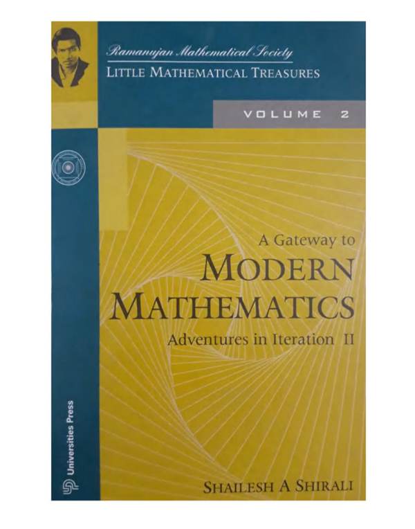 A Gateway to Modern MathematICS Adventures in Iterations II （ Volume 2 ） by Shailesh A Shirali Ramanujan Mathematical Society Little Mathematical Treasures INMO IMO Math Olympiad