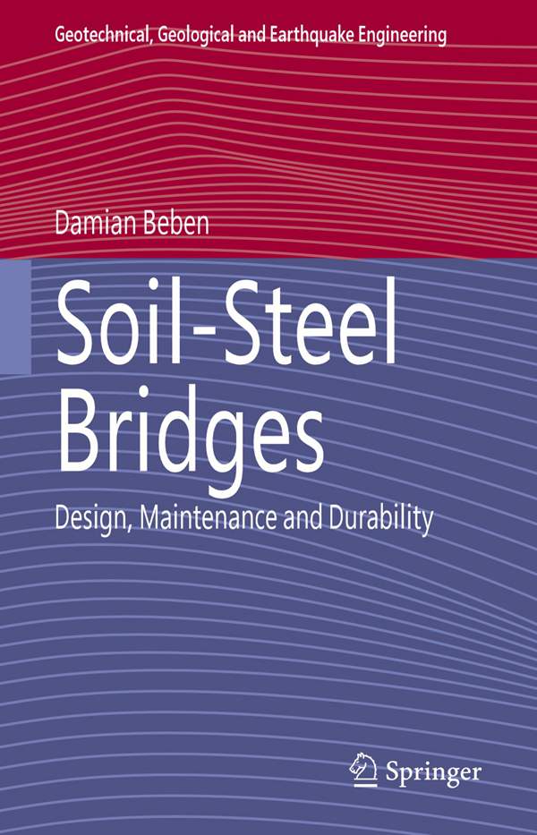 Soil-Steel Bridges Design,Maintenance and Durability----Damian Beben