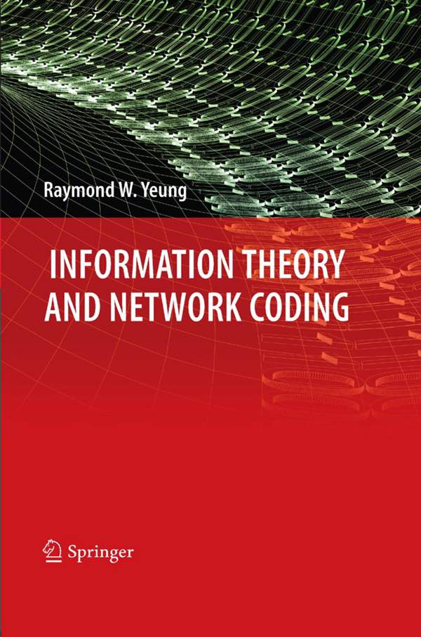 Inforamtion Theory and Network Coding